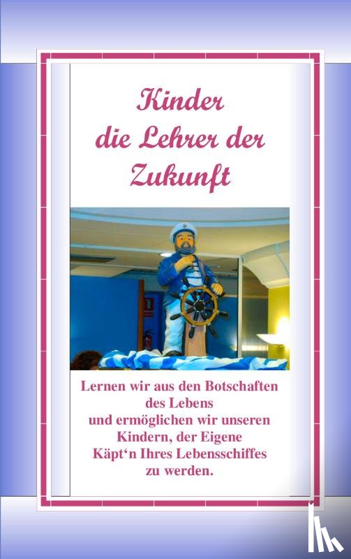 Stager, Markus - Kinder, die Lehrer der Zukunft