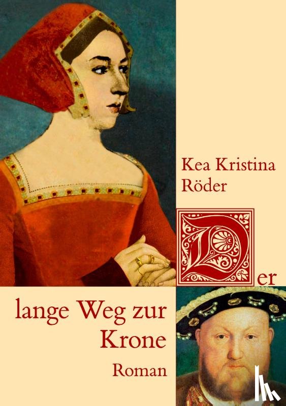 Roeder, Kea Kristina - Der lange Weg zur Krone