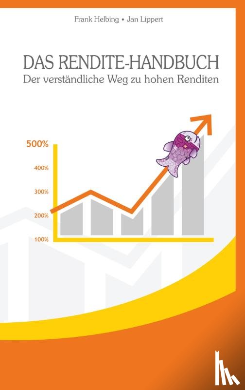 Lippert, Jan, Helbing, Frank - Das Rendite-Handbuch
