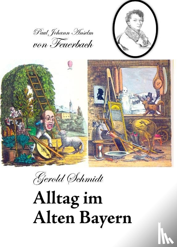 Schmidt, Gerold - Alltag im alten Bayern
