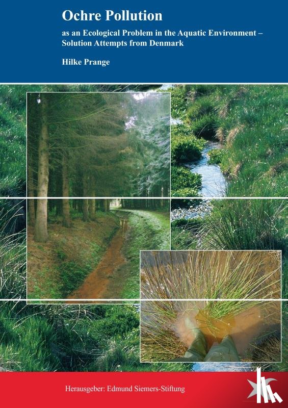 Prange, Hilke - Ochre Pollution as an Ecological Problem in the Aquatic Environment - Solution Attempts from Denmark