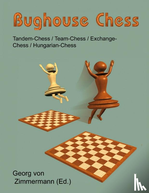  - Bughouse Chess