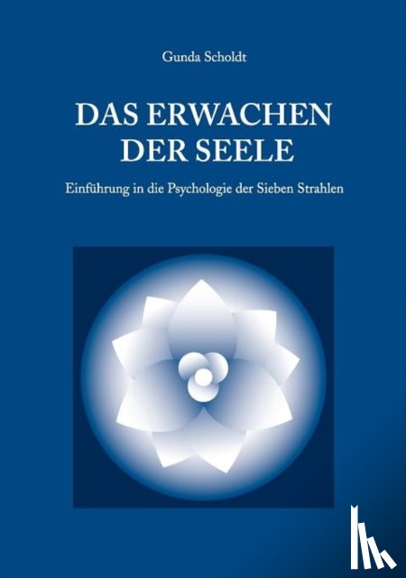 Scholdt, Gunda - Das Erwachen der Seele