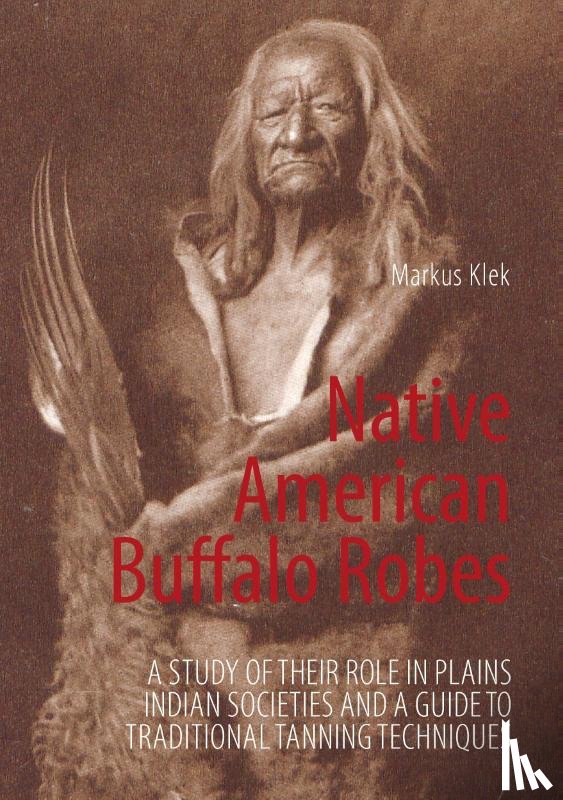 Klek, Markus - Native American Buffalo Robes