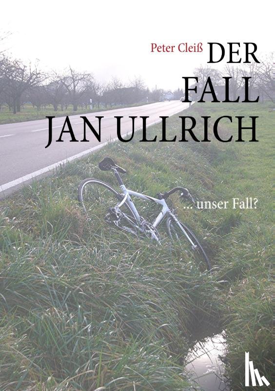 Cleiss, Peter - Der Fall Jan Ullrich