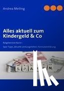 Meiling, Andrea - Alles aktuell zum Kindergeld & Co