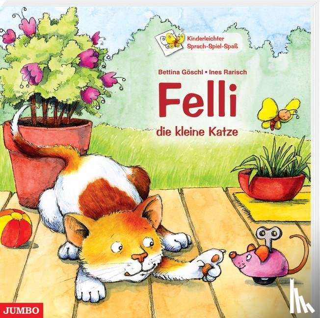 Göschl, Bettina - Felli, die kleine Katze.