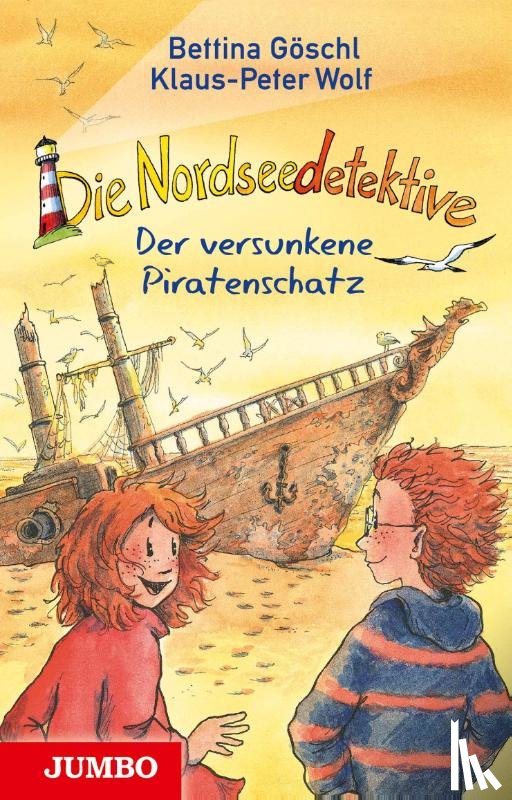 Wolf, Klaus-Peter, Göschl, Bettina - Die Nordseedetektive [5] - Der versunkene Piratenschatz