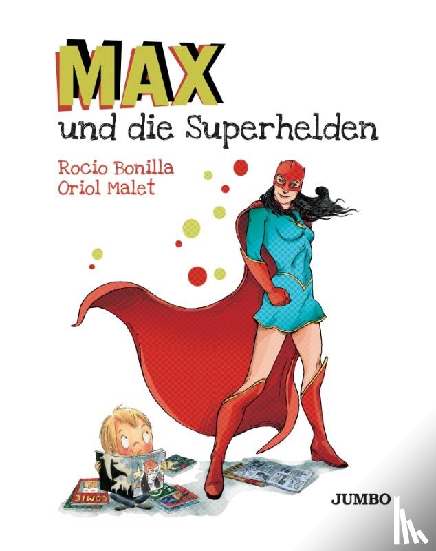 Bonilla, Rocio - Max und die Superhelden