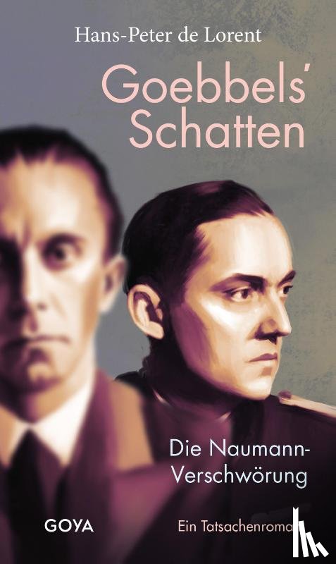 de Lorent, Hans-Peter - Goebbels' Schatten