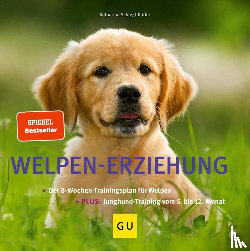 Schlegl-Kofler, Katharina - Welpen-Erziehung