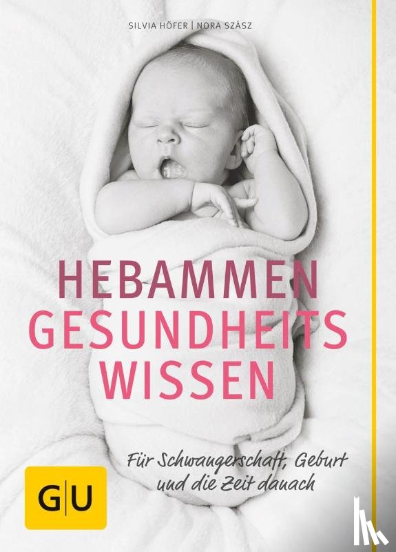 Höfer, Silvia, Szász, Nora - Hebammen-Gesundheitswissen