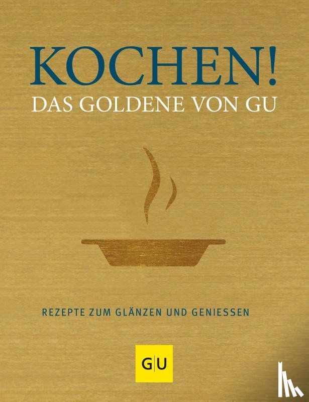  - Kochen! Das Goldene von GU