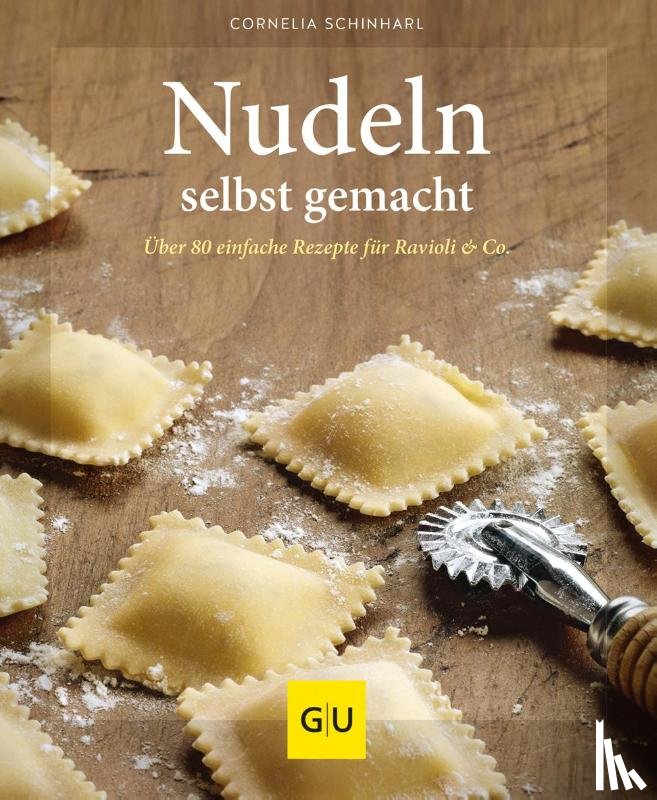 Schinharl, Cornelia - Nudeln selbst gemacht