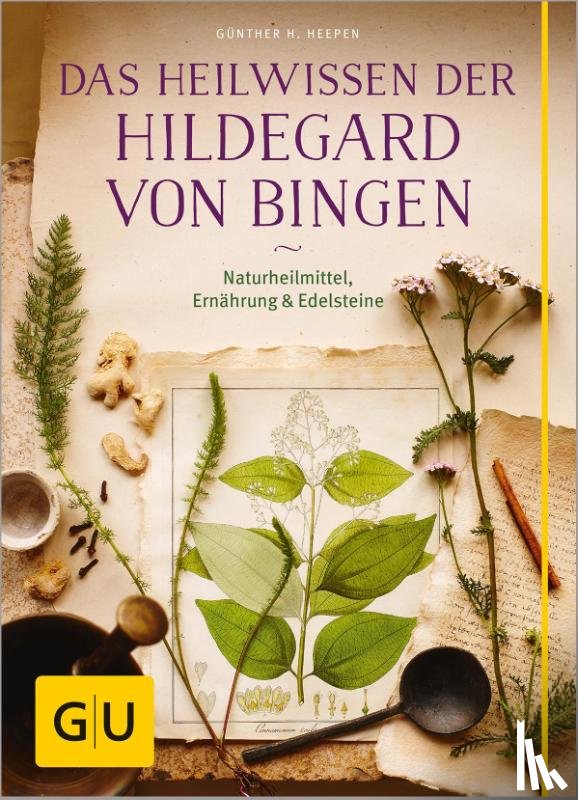 Heepen, Günther H. - Das Heilwissen der Hildegard von Bingen