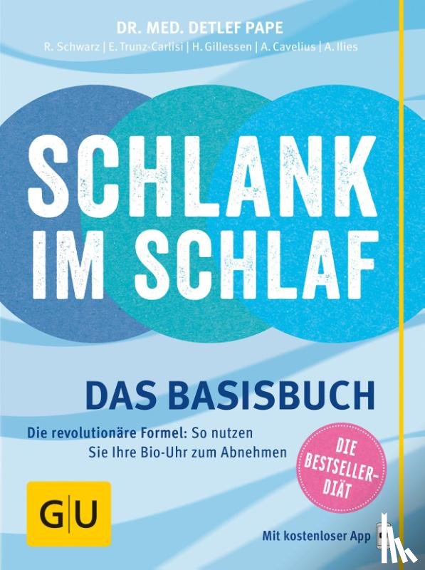Cavelius, Anna, Gillessen, Helmut, Ilies, Angelika, Pape, Detlef - Schlank im Schlaf