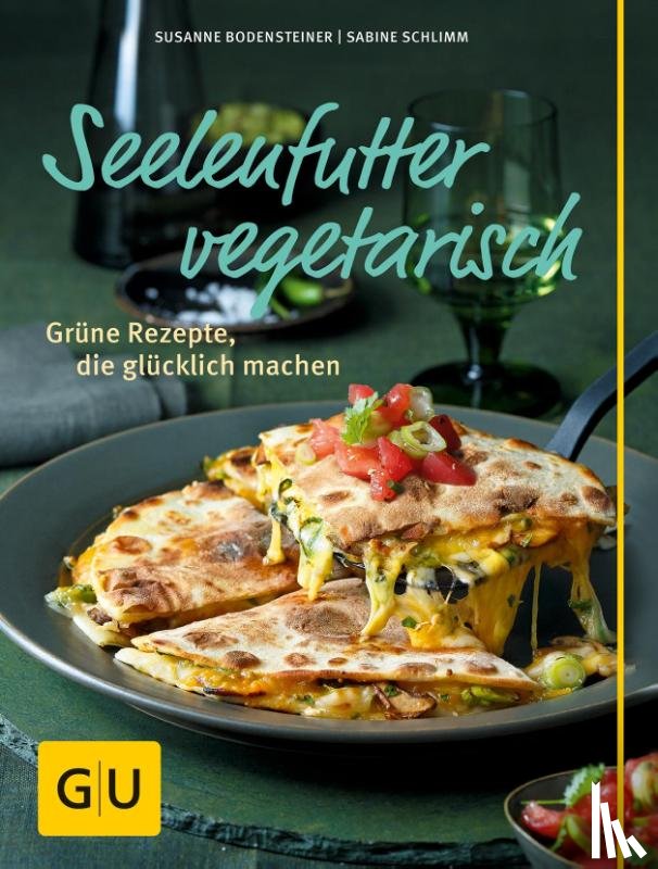 Bodensteiner, Susanne, Schlimm, Sabine - Seelenfutter vegetarisch