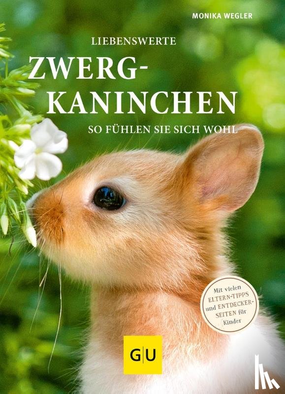 Wegler, Monika - Liebenswerte Zwergkaninchen