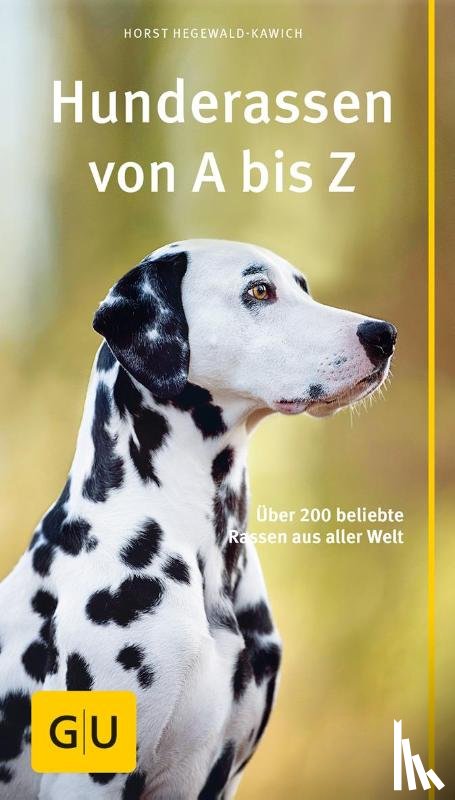 Hegewald-Kawich, Horst - Hunderassen von A bis Z
