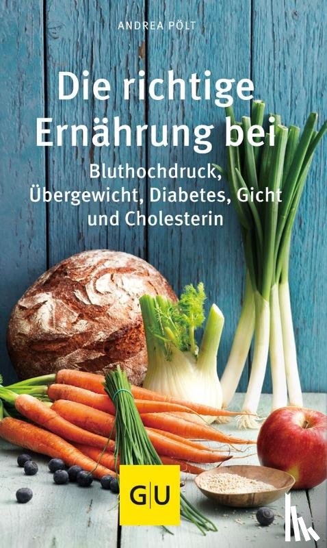Pölt, Andrea - Die richtige Ernährung bei