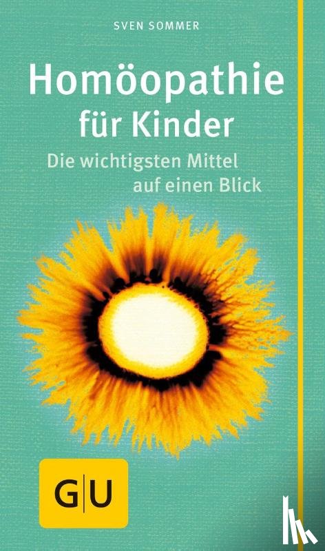 Sommer, Sven - Homöopathie für Kinder