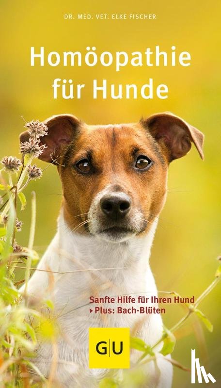 Fischer, Elke - Homöopathie für Hunde