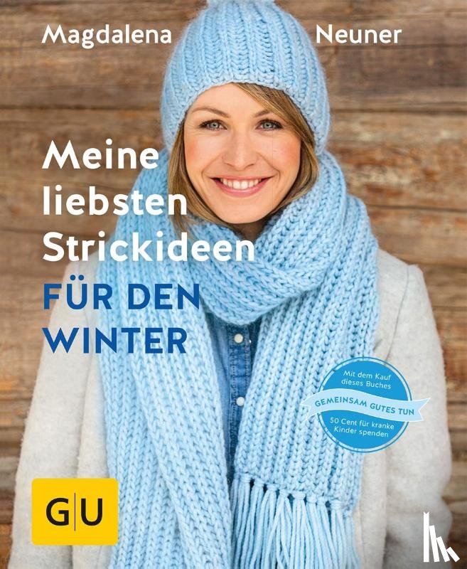 Neuner, Magdalena - Meine liebsten Strickideen für den Winter