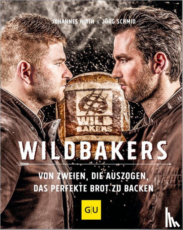 Schmid, Jörg, Hirth, Johannes - Wildbakers