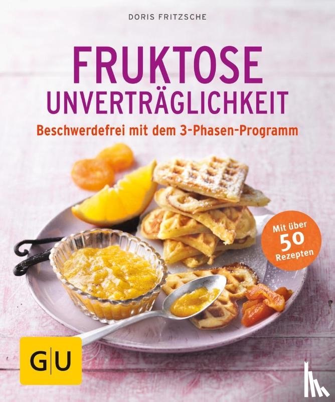 Fritzsche, Doris - Fruktose-Unverträglichkeit