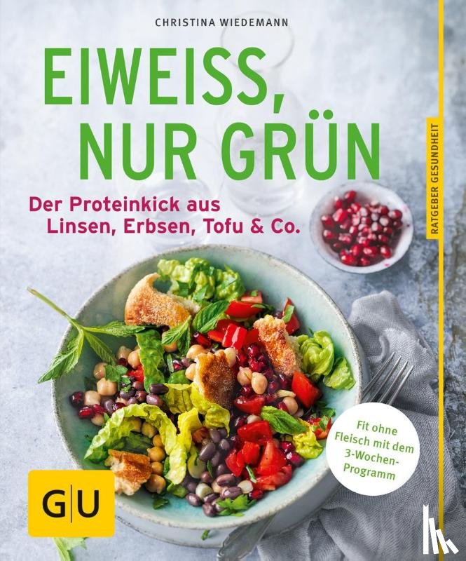 Wiedemann, Christina - Eiweiß, nur grün