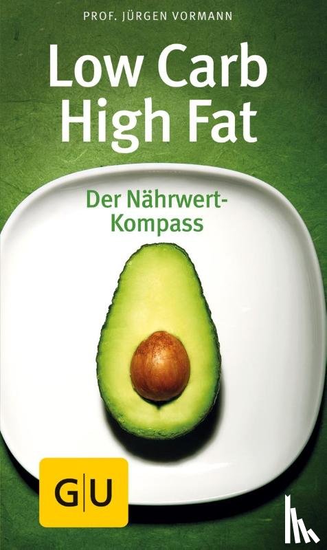Vormann, Jürgen - Low Carb High Fat