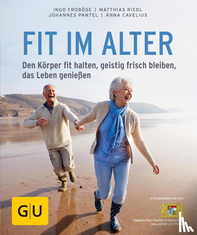 Froböse, Ingo, Riedl, Matthias, Cavelius, Anna, Pantel, Johannes - Fit im Alter