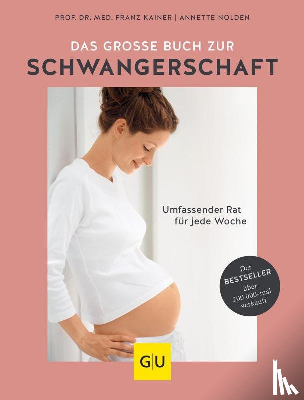 Nolden, Annette, Kainer, Franz - Das große Buch zur Schwangerschaft