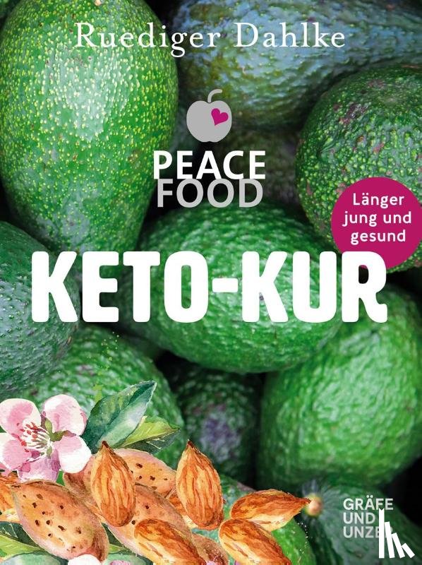 Dahlke, Ruediger - Die Peace Food Keto-Kur