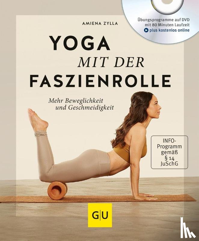 Zylla, Amiena - Yoga mit der Faszienrolle (mit DVD)