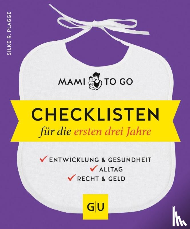 Plagge, Silke R. - Mami to go - Checklisten für die ersten drei Jahre