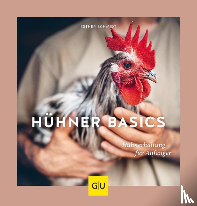 Schmidt, Esther - Hühner Basics