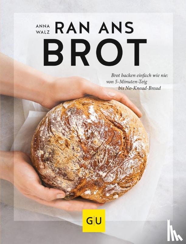 Walz, Anna - Ran ans Brot!