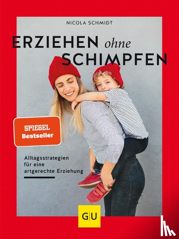 Schmidt, Nicola - Erziehen ohne Schimpfen
