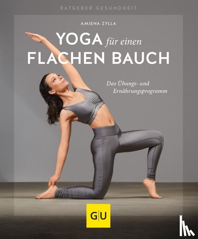 Zylla, Amiena, Cavelius, Anna - Yoga für einen flachen Bauch