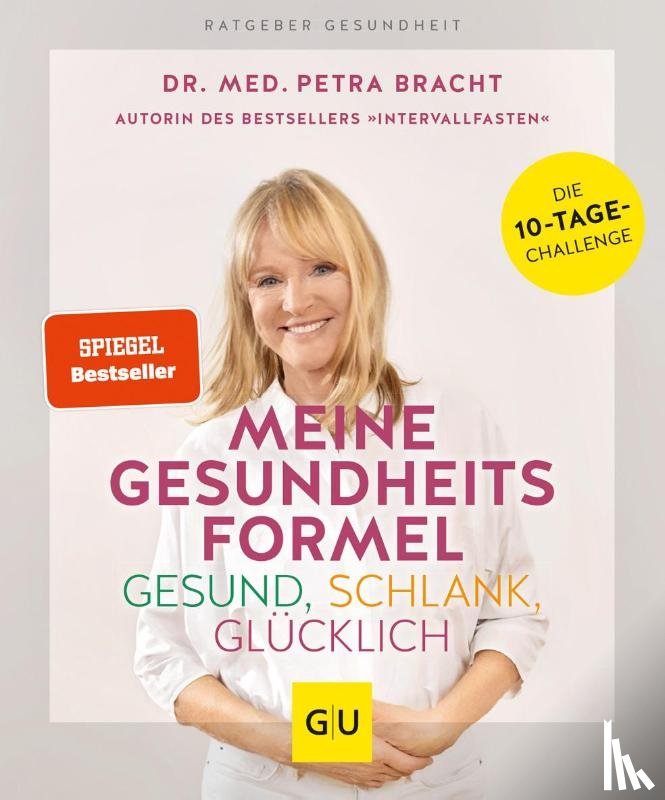 Bracht, Petra - Meine Gesundheitsformel - Gesund, schlank, glücklich