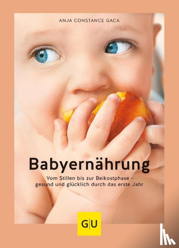 Gaca, Anja Constance - Babyernährung