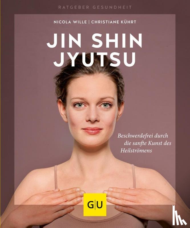 Wille, Nicola, Kührt, Christiane - Jin Shin Jyutsu