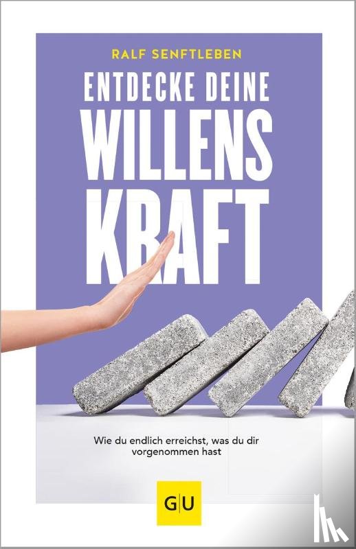 Senftleben, Ralf - Entdecke deine Willenskraft