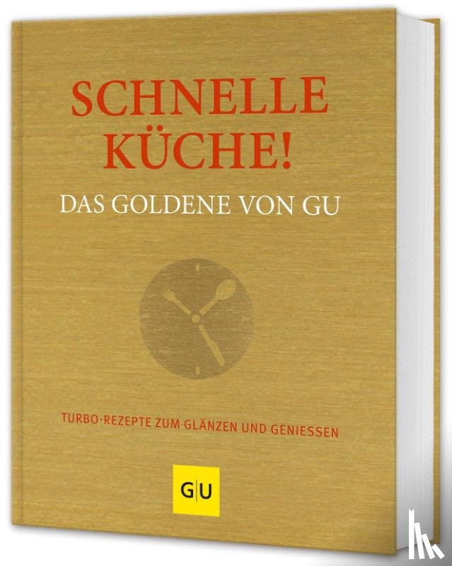  - Schnelle Küche! Das Goldene von GU