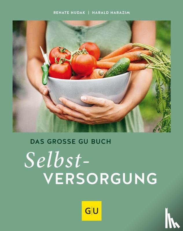 Harazim, Harald, Hudak, Renate - Das große GU Buch Selbstversorgung