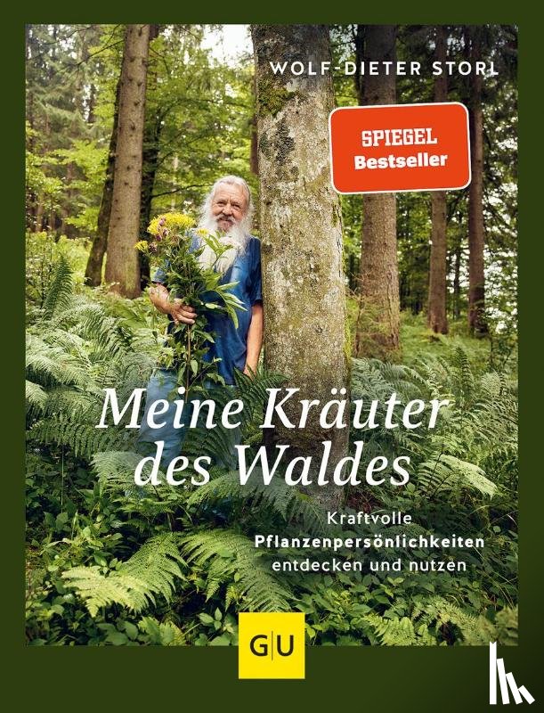 Storl, Wolf-Dieter - Meine Kräuter des Waldes