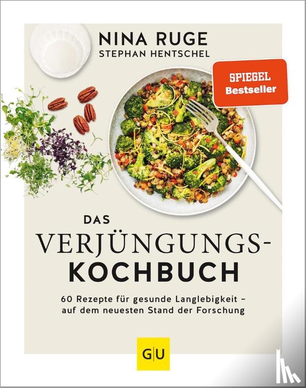 Hentschel, Stephan, Ruge, Nina - Das Verjüngungs-Kochbuch