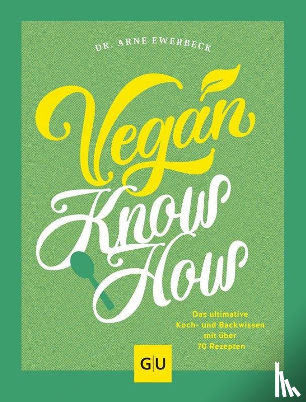 Ewerbeck, Arne - Vegan Know-how