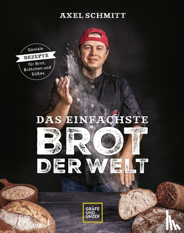 Schmitt, Axel - Das einfachste Brot der Welt